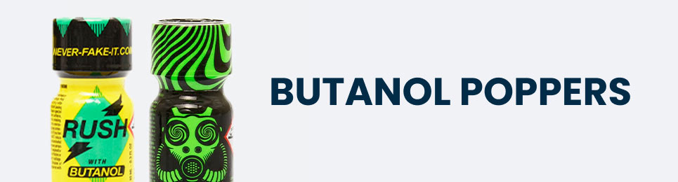 Butanol poppers